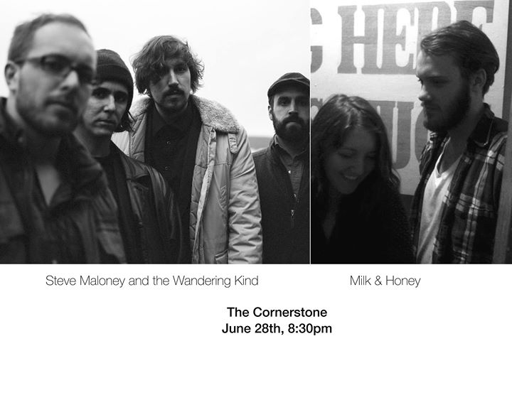 Steve Maloney & the Wandering Kind // Milk and Honey // Rube & Rake at THE CORNERSTONE