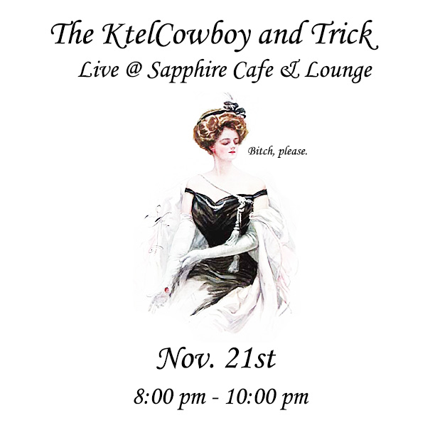 The KtelCowboy and Trick Live at Sapphire