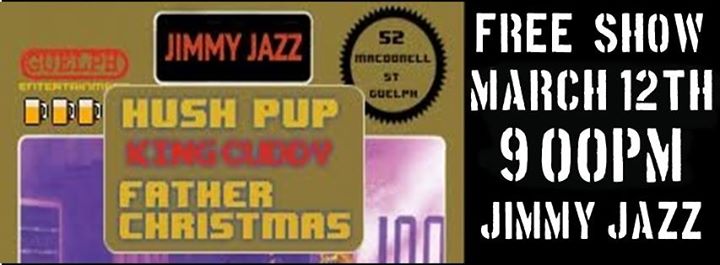 Father Christmas Mini Tour /// Hush Pup /// King Cuddy /// at the Jazz