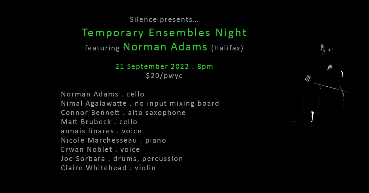 Temporary Ensembles Night featuring Norman Adams (Halifax)